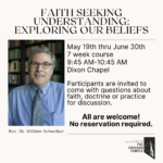 Faith Seeking Understanding - May 19th thru June 30th